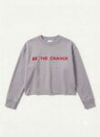 Sweat-shirt gris message relief "BE THE CHANGE" - Fille / Femme
